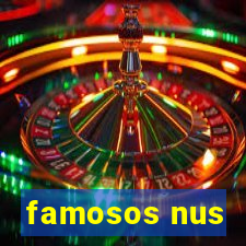 famosos nus